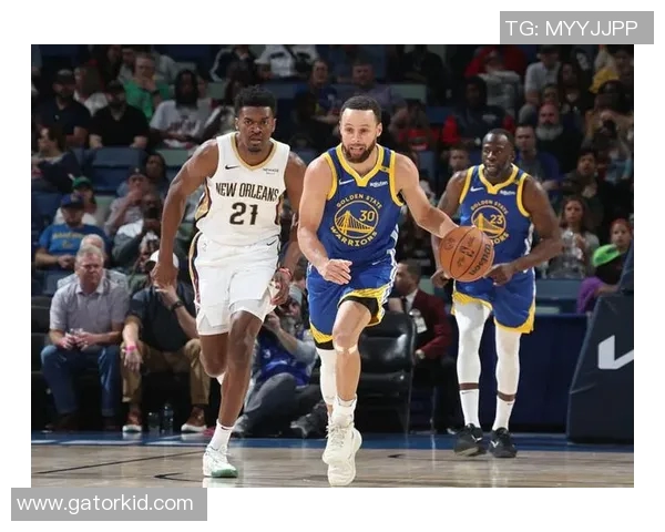 勇士与鹈鹕激战半决赛直播精彩瞬间全程回顾与分析